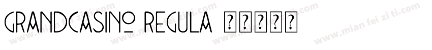 GrandCasino Regula字体转换